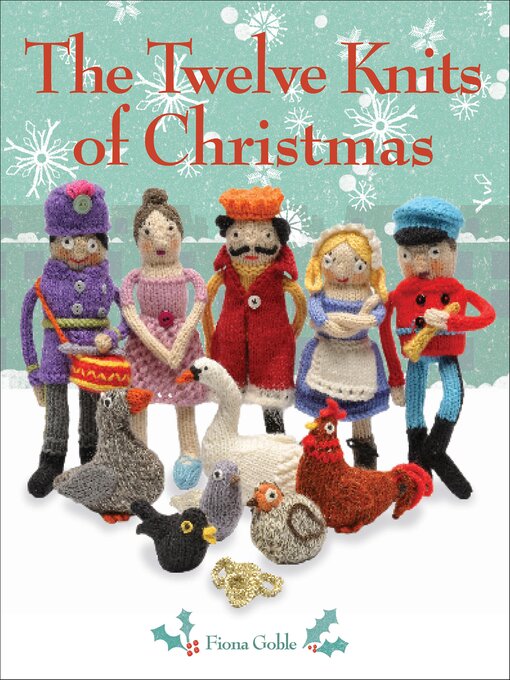 Title details for The Twelve Knits of Christmas by Fiona Goble - Available